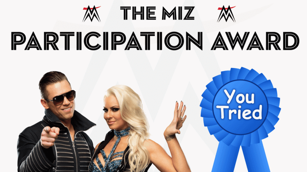The Miz Participation Award